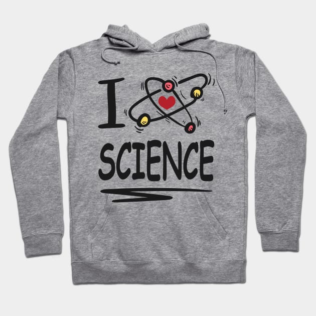 I love Science Hoodie by Sal71